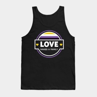 Love Makes a Family - Nonbinary Pride Tank Top